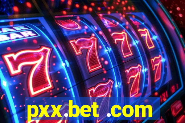 pxx.bet .com